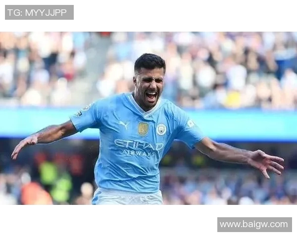 罗德里在曼城的崛起之路与未来发展展望解析